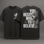PAB Premium Oversized T-shirt – "You Become What You Believe" | 100% Cotton